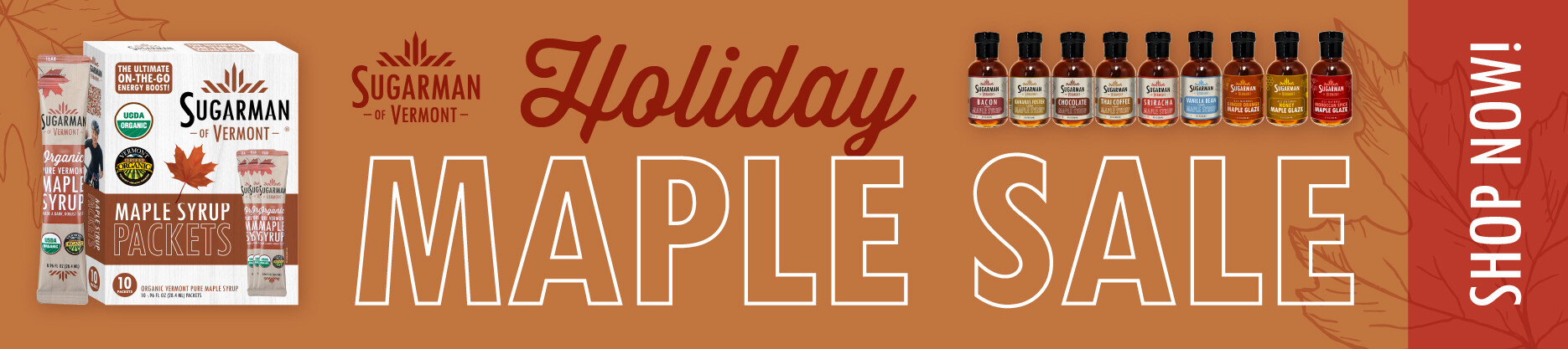 Holiday Maple Sale featuring Sugarman Vermont's organic maple syrup packets and flavors.